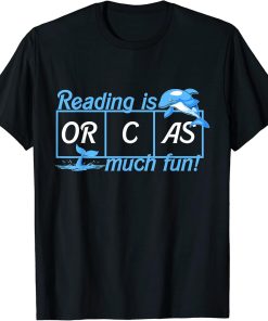 Reading Is Orcas Much Fun Valentine"s Day Orca Whale season T-Shirt