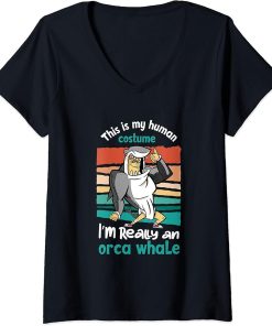 Womens This Is My Human Costume Orcas Killer Whale Sea Creature Art V-Neck T-Shirt