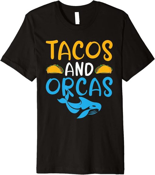 Tacos and Orcas Taco Lover Orca Whale Premium T-Shirt